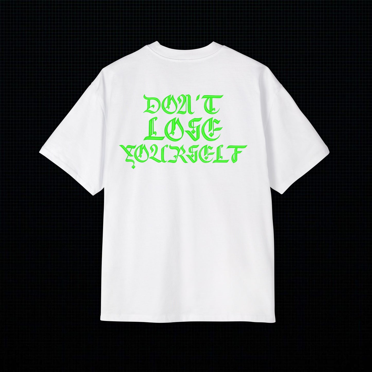 Don't Lose Yourself, Oversized Tee